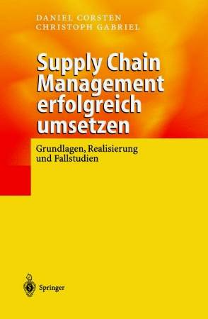 Supply Chain Management erfolgreich umsetzen