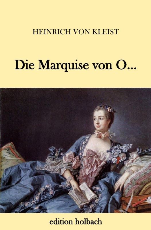 Die Marquise von O…