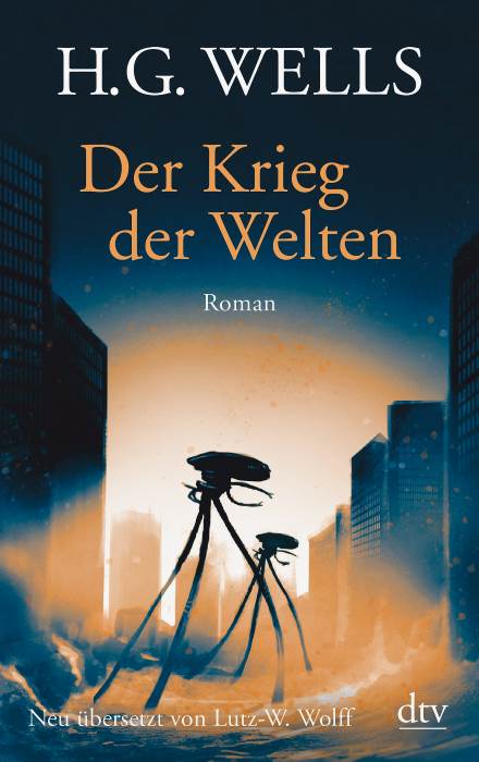 H. G. Wells : Der Krieg der Welten | Dieter Wunderlich: Buchtipps und mehr