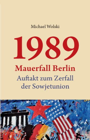 1989 Mauerfall Berlin