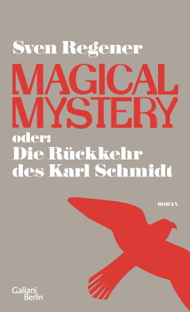 Magical Mystery oder Die Rückkehr des Karl Schmidt