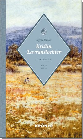 Kristin Lavanstochter. Der Kranz