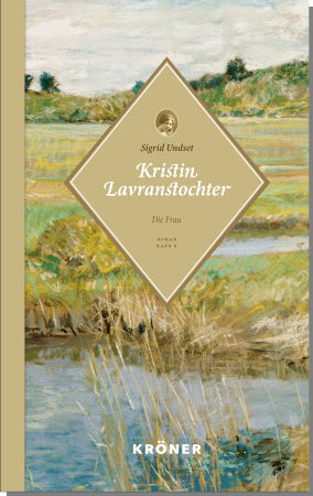 Kristin Lavranstochter. Die Frau