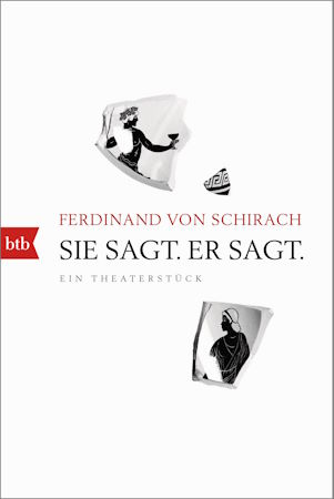 Sie sagt. Er sagt. Ein Theaterstück